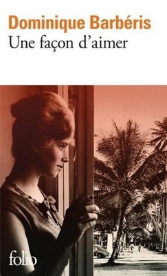 Une Facon d'aimer Dominique Barberis
