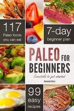Paleo for Beginners: Essentials to Get Started by Rockridge Press