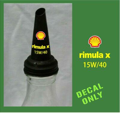 VINTAGE SHELL RIMULA X BOTTLE POURER Decal Sticker Garage Motor Oil DECALS