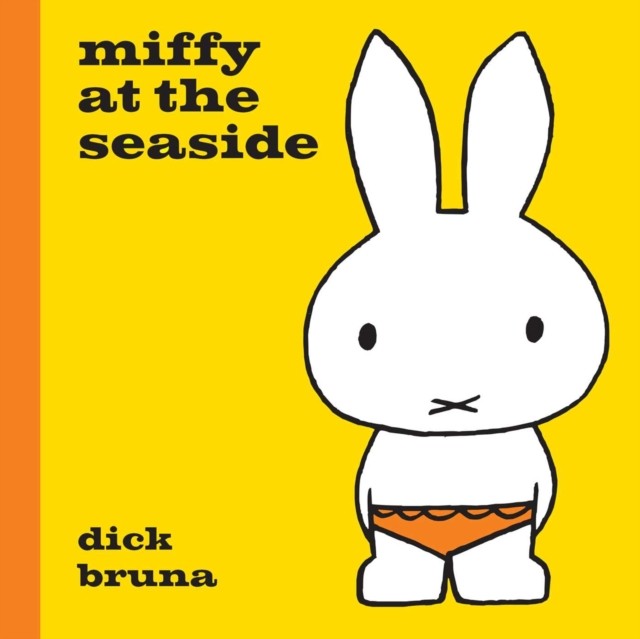 Miffy at the Seaside by Dick Bruna (Hardback Book)