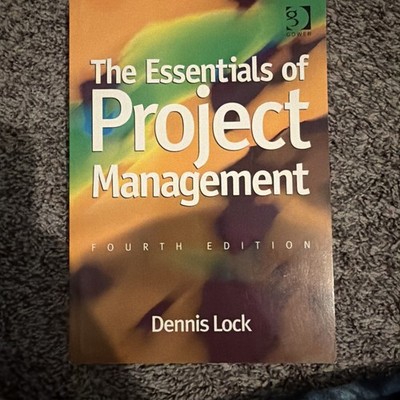 The Essentials of Project and Programme Management by Dennis lock 