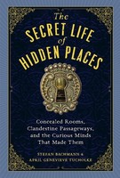 The Secret Life Of Hidden Places Stefan Bachmann