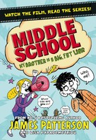 James Patterson | Middle School: My Brother Is A Big, Fat Liar | Taschenbuch