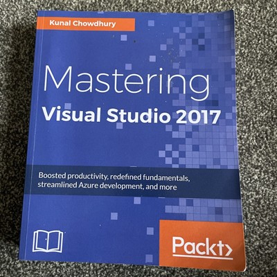 Mastering Visual Studio 2017 Kunal Chowdhury Microsoft Book 2017 C22