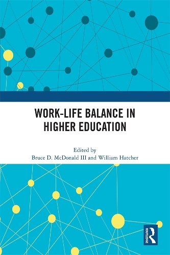 Work-Life Balance in Higher Education - 9781032324043