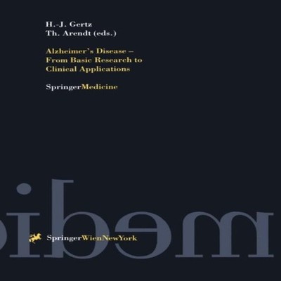 Alzheimer S Disease - From Basic Research to Clinical Application