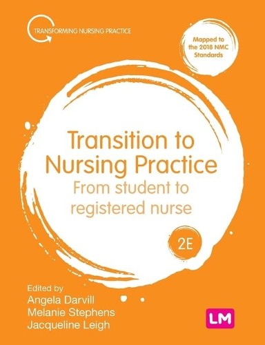 Transition to Nursing Practice by Angela Darvill, Melanie Ste... - 9781529731804
