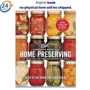 Ball Complete Book of Home Preserving 2024 Judi Kingry (Editor)