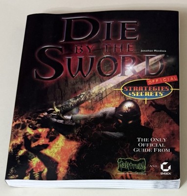Die by the Sword - Official Strategies & Secrets