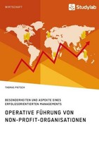Operative FüHrung Von Non-Profit-Organisationen. Besonderheiten Und Aspekte Eine