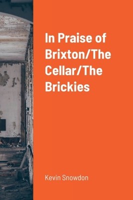 Monks - In Praise of Brixton/The Cellar/The Brickies - New paperback o - X555z