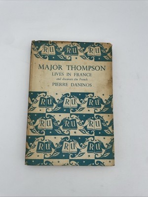 Major Thompson Lives In France by Pierre Daninos HB/DJ 1957
