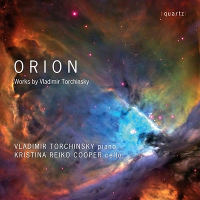 QTZ2167 Vladimir Torchinsky; Kristina Reiko Cooper Vladimir Torchinsky: Orion CD