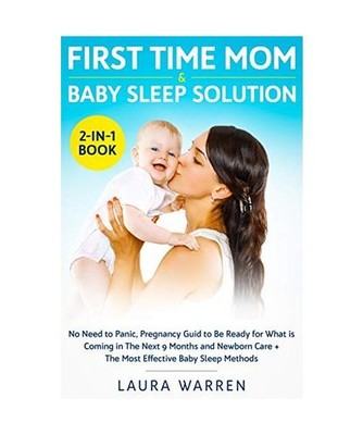 First Time Mom & Baby Sleep Solution 2-in-1 Book: No Need to Panic, Pregnancy Gu