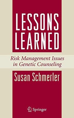 Schmerler - Lessons Learned Risk Management Issues in der genetischen Beratung - N555z