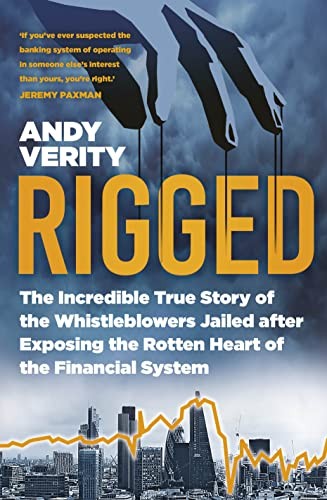 Andy Verity - Rigged The Incredible True Story Of The Whistleblowers - G245Z-image