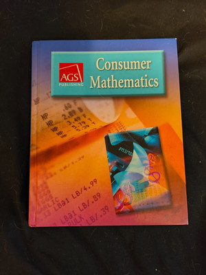 Consumer Mathematics Student Text by A. G. S. Secondary and Harmeyer (2003,...