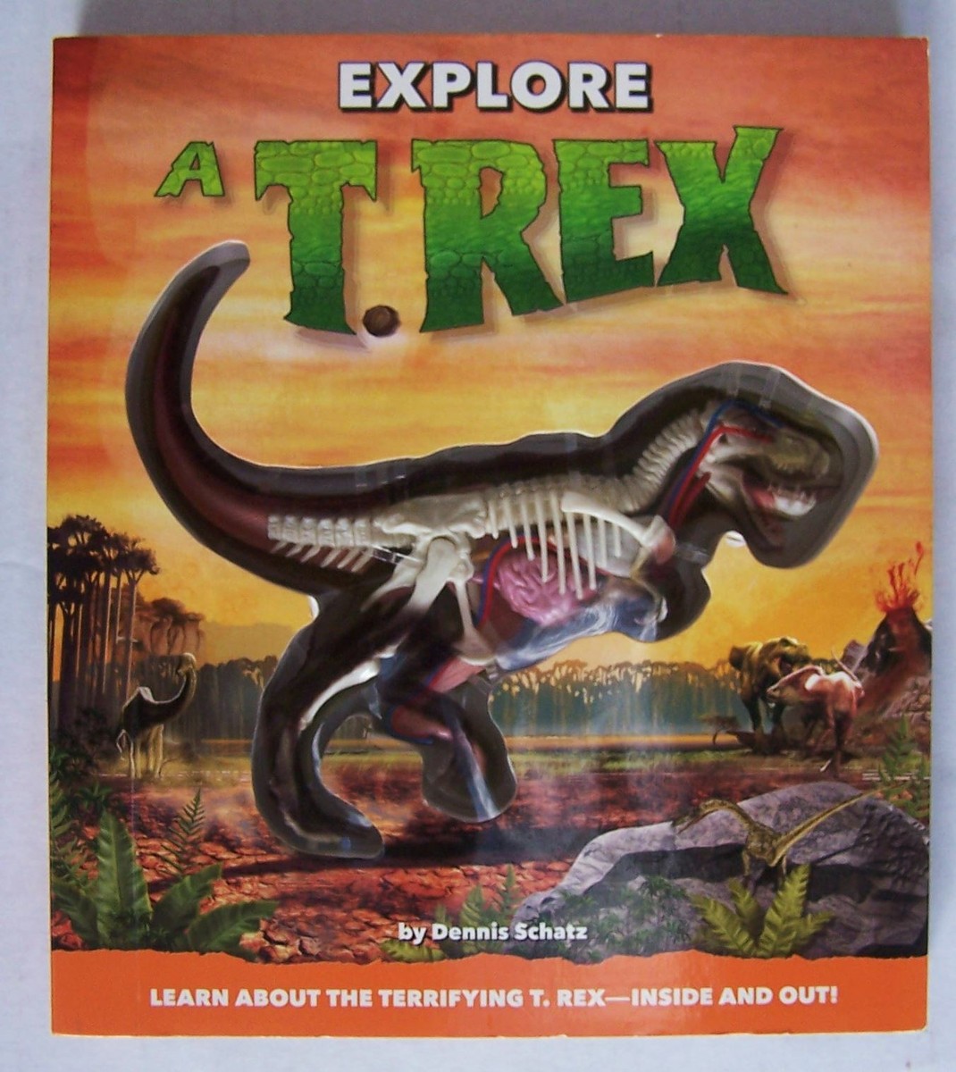 Explore a T.Rex” 3-D Anatomy Book of Tyrannosaurus Rex