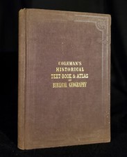 COLEMAN'S HISTORICAL TEXT-BOOK & ATLAS BIBLICAL GEOGRAPHY,1867,L.Coleman,Maps
