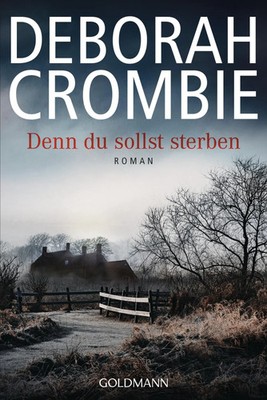 Denn du sollst sterben | Die Kincaid-James-Romane 18 - Roman | Deborah Crombie