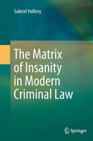 Gabriel Hallevy | The Matrix Of Insanity In Modern Criminal Law | Taschenbuch