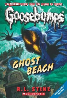 Ghost Beach (Classic Goosebumps #15) By R.L. Stine