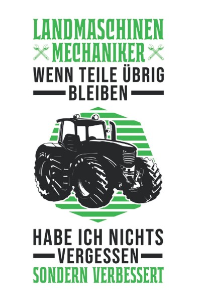 Landmaschinenmechaniker Notizbuch: Traktor Mechaniker 6X9 Zoll 120-image