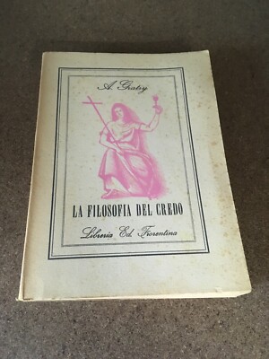 DIE PHILOSOPHIE DES CREDO A. Gratry Renzo Poggi Bibliothek Verlag Florentina