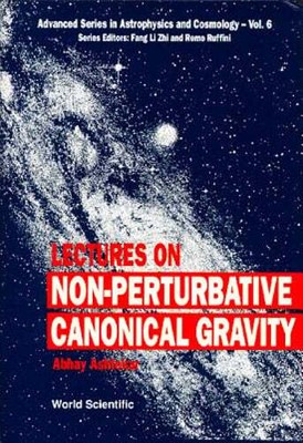 Lectures On Non-perturbative Canonical Gravity by Abhay Ashtekar: New