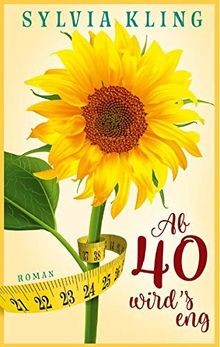 Ab 40 wirds eng!: Roman (EDITION LIGHTHOUSE) von Kling,... | Buch | Zustand gut