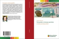 ForçAndo O Tempo Perdido A CrôNica Da RúSsia 2018 Andrew Tikhomirov Taschenbuch