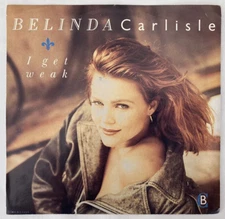 Belinda Carlisle I GET WEAK/SHOULD I LET YOU IN? 1987 USA import MCA-53242 VG
