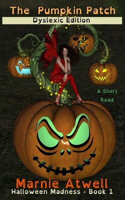 The Pumpkin Patch Dyslexic Edition Marnie Atwell Taschenbuch Halloween Madness