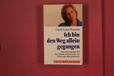 337939 Carol Lynn Pearson ICH BIN DEN WEG ALLEIN GEGANGEN Weltbild Verlag Nach