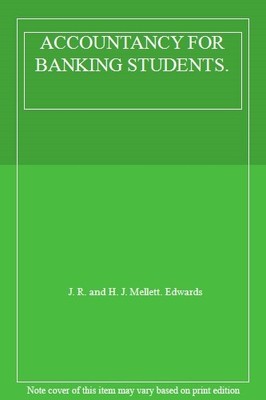ACCOUNTANCY FOR BANKING STUDENTS. By J. R. and H. J. Mellett. Ed