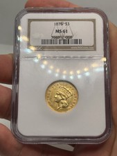 1878 $3 Gold Coin Princess NGC MS 61! Tough Type Coin! Older Vintage Holder***