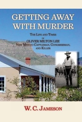 W C Jameson Getting Away with Murder, The Life and Times of Oliver (Taschenbuch)
