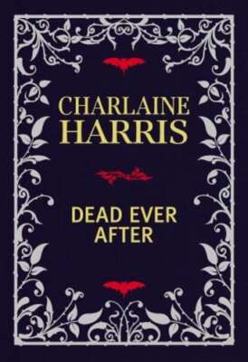 Dead Ever After by Charlaine Harris: Used