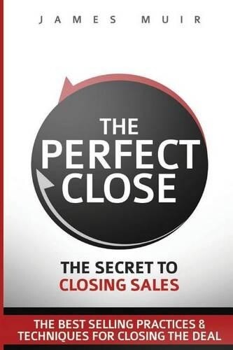 James M Muir The Perfect Close (Tascabile)