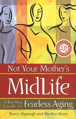 Fearless Aging Guide Not Your Mothers Midlife TenStep Process for Confidence ACCEPTABLE