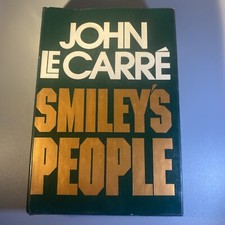 Smiley's People by John Le Carré 1980 Author Of Tinker, Tailor, Soldier, Spy.
