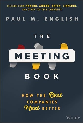 The Meeting Book: How the Best Companies Meet Better by Paul English NEW - Image 7