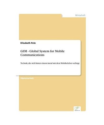 GSM - Global System for Mobile Communications: Technik, die sich hinter einem An