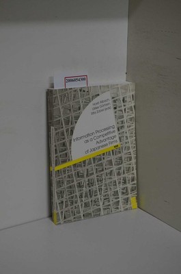 Information processing as a competitive advantage of Japanese firms / [hrsg. vom