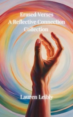 Erased Verses-A Reflective Connection Collection by Lauren Leibly Paperback Book