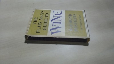 			The Plain Mans Guide To Wine, Raymond Postgate, Michael Joseph, 1		