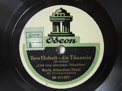 78rpm MARIA SCHNEIDER-PLAUT sings IHRE HOHEIT DIE TÄNERZIN (Goetze) - RARE ODEON