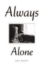 Image of Always Alone Alex Bennett New Book 9780595349883