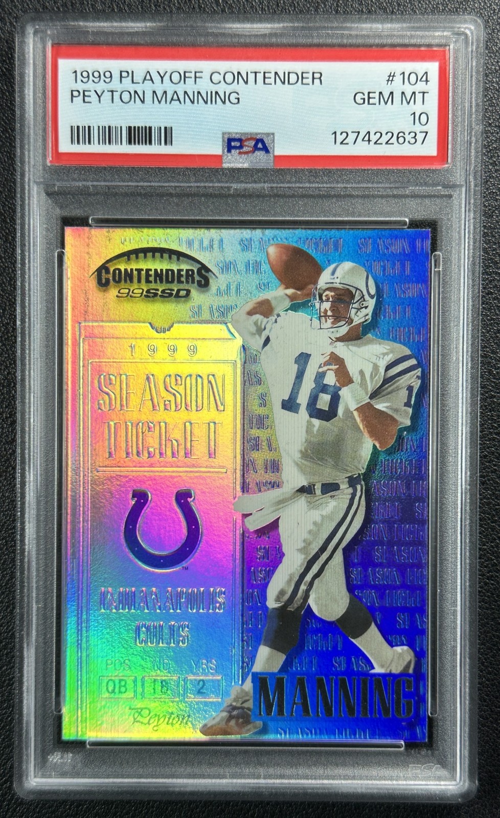 POP 9 PEYTON MANNING PSA 10 1999 PLAYOFF CONTENDERS SSD #104 SEASON TICKET 2637