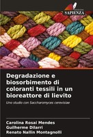 Carolina Rosai Mendes (U. A.) | Degradazione E Biosorbimento Di Coloranti...